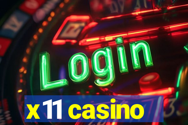 x11 casino